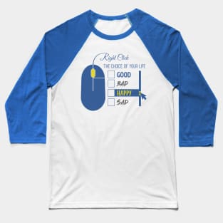 The choice of life Baseball T-Shirt